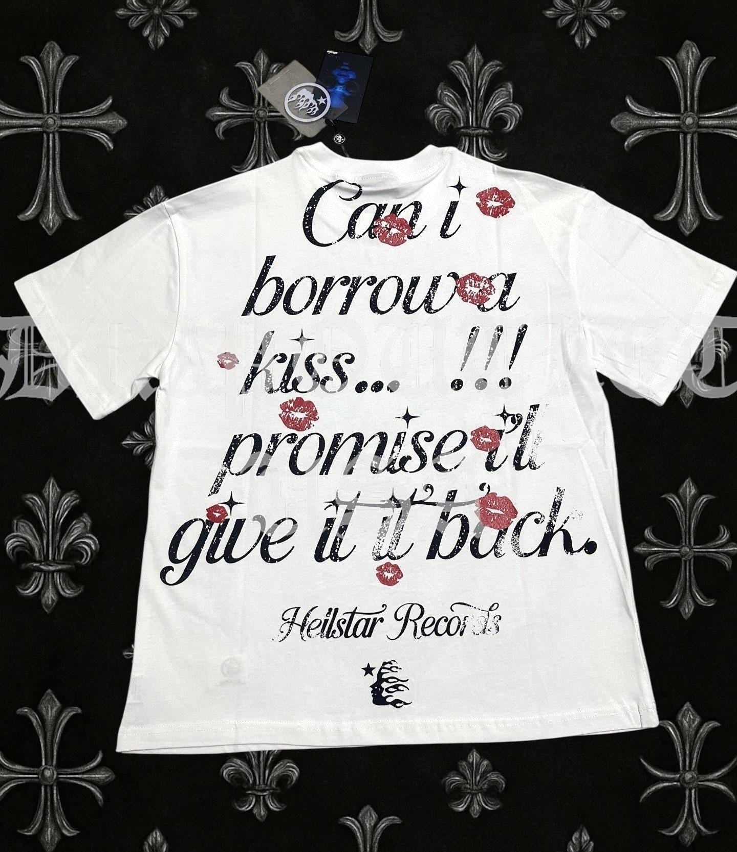 HELLSTAR “Can I Borrow A Kiss? White T-Shirt